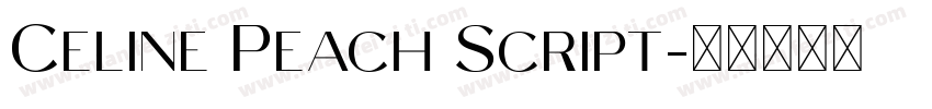 Celine Peach Script字体转换